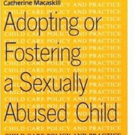 Adopting or Fostering a Sexually Abused Child