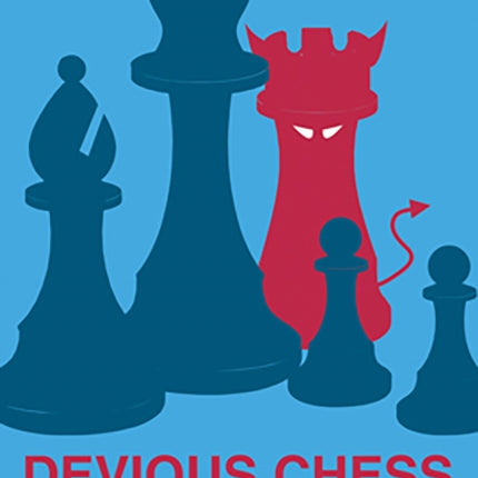 Devious Chess: How to Bend the Rules and Win