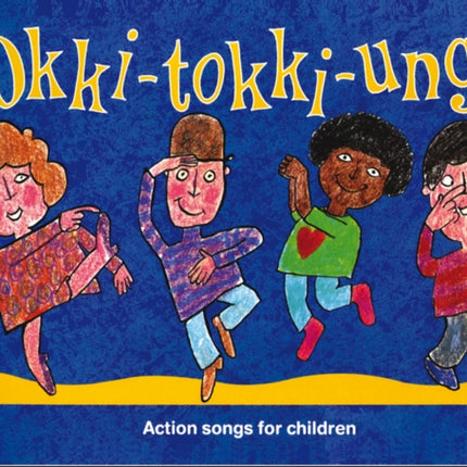 Songbooks – Okki-Tokki-Unga: Action Songs For Children