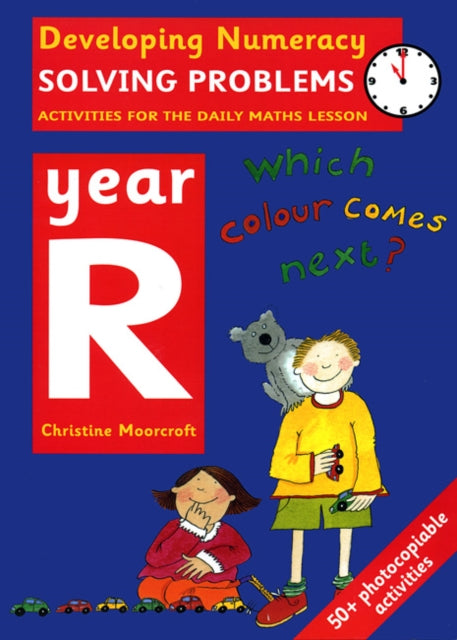 Solving Problems: Year R: Activities for the Daily Maths Lesson