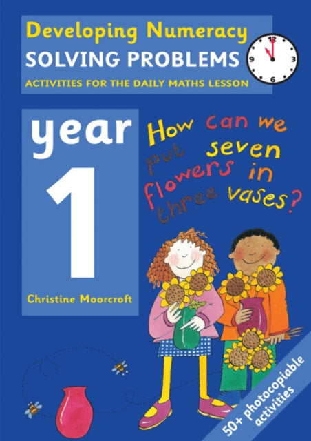 Solving Problems: Year 1: Activities for the Daily Maths Lesson