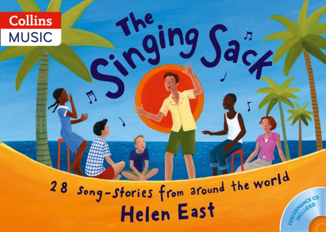 The Singing Sack Book  CD 28 Songstories From Around The World Songbooks