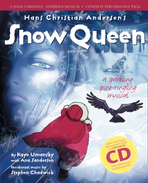 The Snow Queen A Sparkling Spinetingling Musical Hans Christian Andersen Musical With CD and CDRom Complete Performance Pack Book  Enhanced CD Collins Musicals