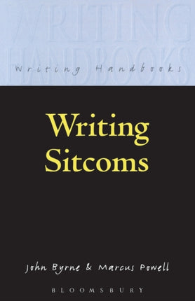 Writing Sitcoms Writing Handbooks