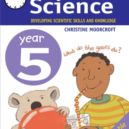 Developing Science: Year 5: Developing Scientific Skills and Knowledge