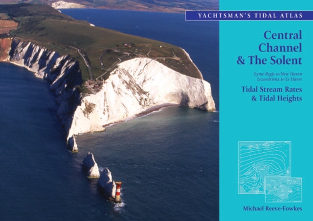The Yachtsmans Tidal Atlas Central Channel and