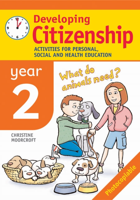 Developing Citizenship: Year 2: Activities for Personal, Social and Health Education