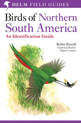 Birds of Northern South America An Identification