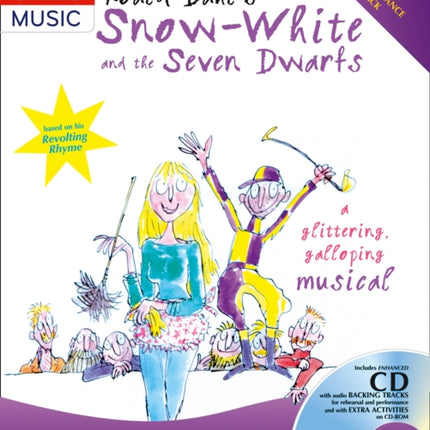 Collins Musicals – Roald Dahl's Snow-White and the Seven Dwarfs: A glittering galloping musical