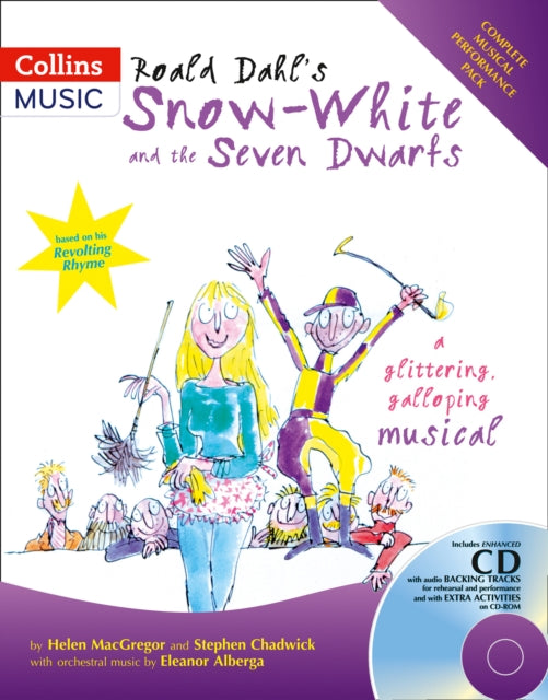 Collins Musicals – Roald Dahl's Snow-White and the Seven Dwarfs: A glittering galloping musical