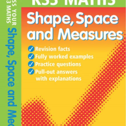 Pass Your KS3 Maths Shape Space and Measures