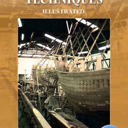 Boatbuilding Techniques Illustrated The Classic Text