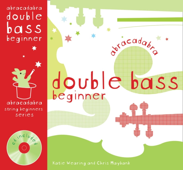 Abracadabra Double Bass Beginner Pupils book  CD Abracadabra Strings Beginners