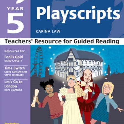 Year 5: Playscripts: Teachers' Resource for Guided Reading