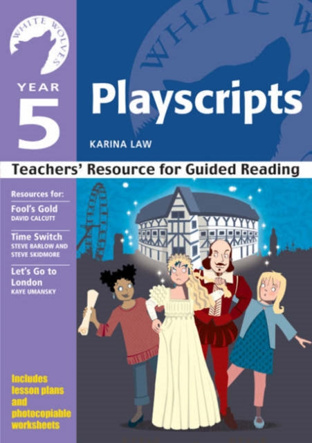 Year 5: Playscripts: Teachers' Resource for Guided Reading