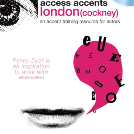 Access Accents: London (Cockney): An accent training resource for actors