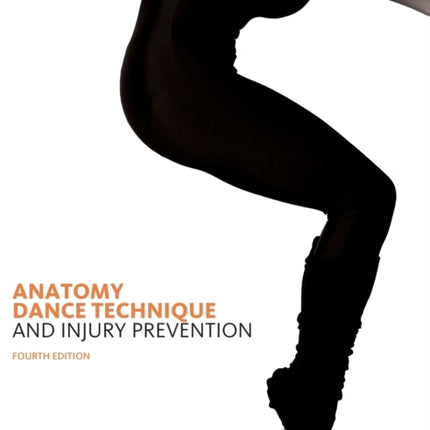 Anatomy Dance Technique and Injury Prevention