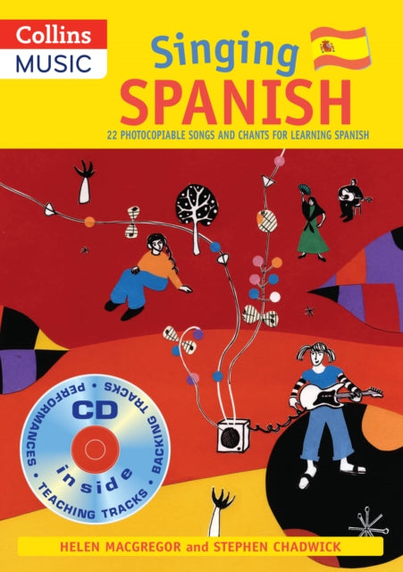 Singing Spanish 22 Photocopiable Songs and Chants for Learning Spanish Singing Languages