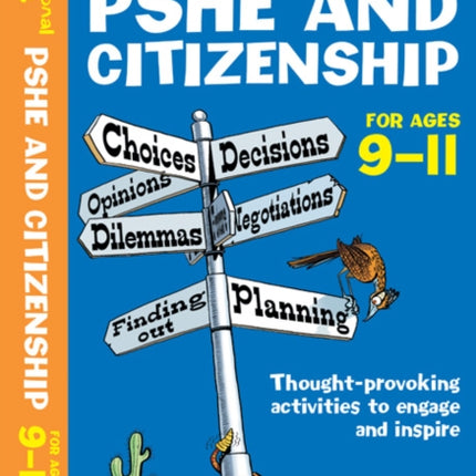 Inspirational Ideas: PSHE and Citizenship 9-11