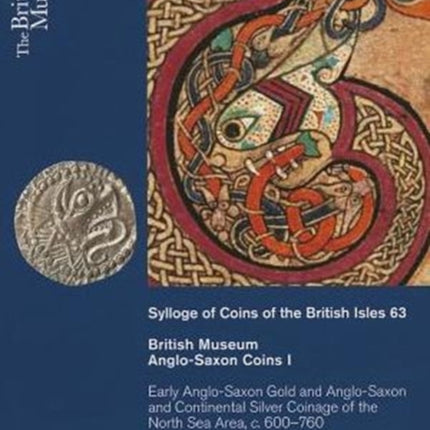 British Museum Anglo-Saxon Coins I