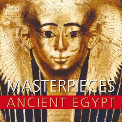 Masterpieces of Ancient Egypt