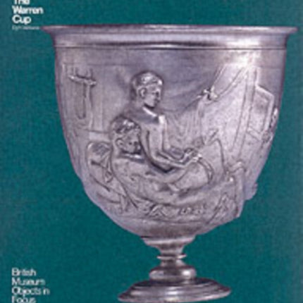 Warren Cup Objects in Focus