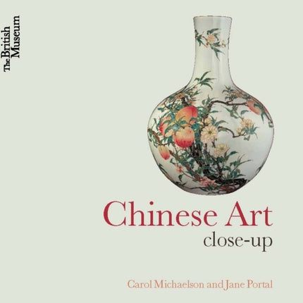 Chinese Art: Close-Up