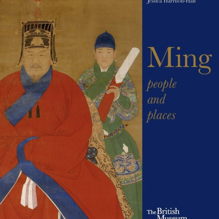 Ming: Art, People and Places