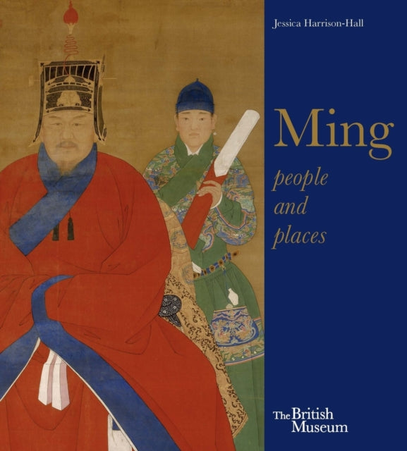 Ming: Art, People and Places