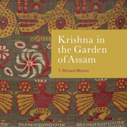 Krishna in the Garden of Assam: The history and context of a much-travelled textile