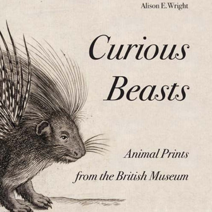 Curious Beasts: Animal Prints from the British Museum