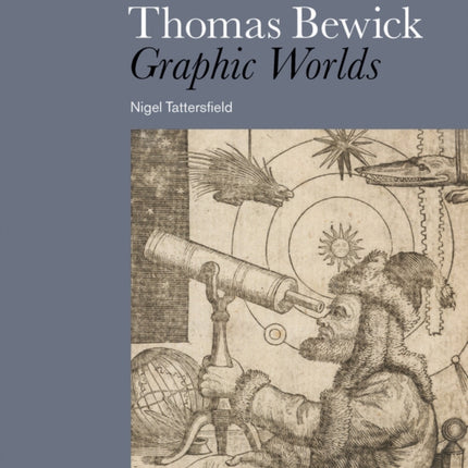 Thomas Bewick Graphic Worlds