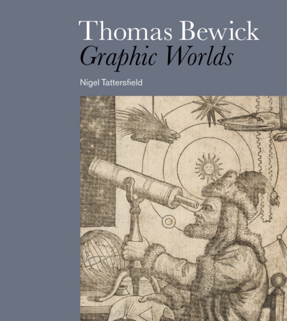 Thomas Bewick Graphic Worlds