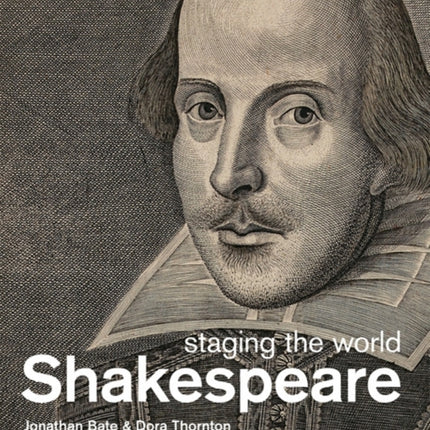 Shakespeare: staging the world