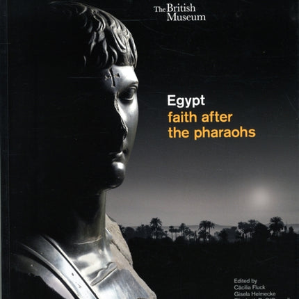 Egypt: faith after the pharaohs