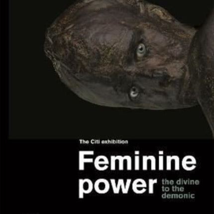 Feminine power: the divine to the demonic