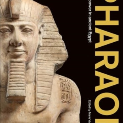 Pharaoh  art and power in ancient Egypt