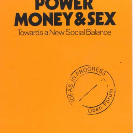 Power, Money and Sex