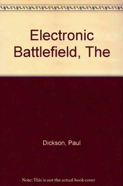 The Electronic Battlefield