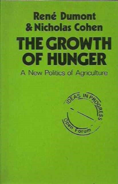 The Growth of Hunger: New Politics of Agriculture