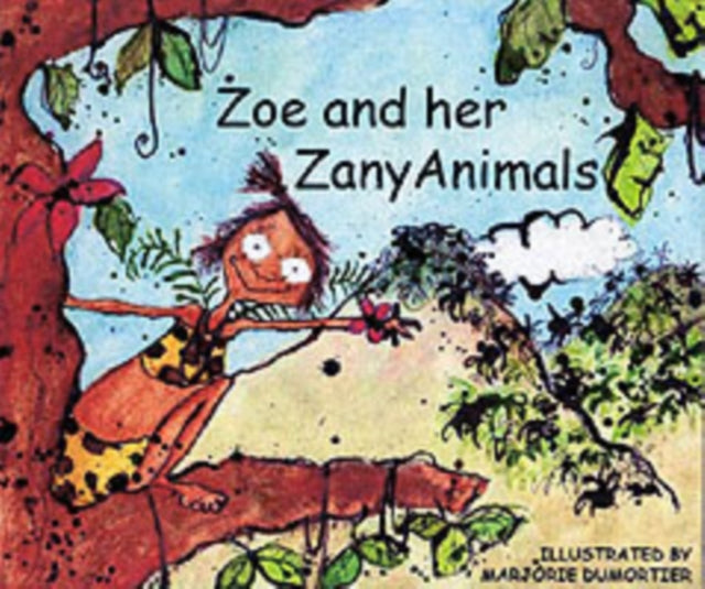 Zoe and Her Zany Animals