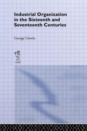 Industrial Organization in the Sixteenth and
