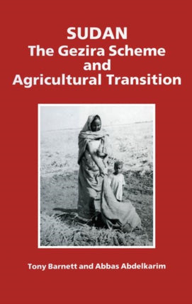 Sudan: The Gezira Scheme and Agricultural Transition