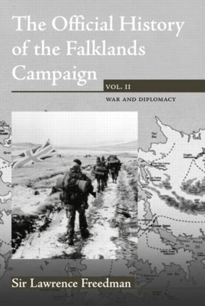 The Official History of the Falklands Campaign Volume 2
