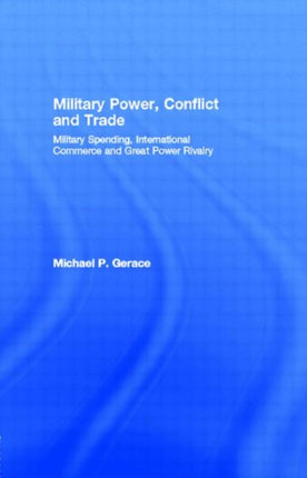 Military Power Conflict and Trade Military