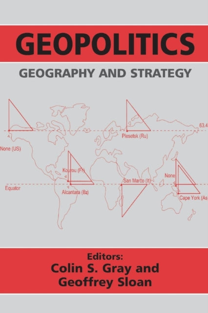 Geopolitics Geography and Strategy