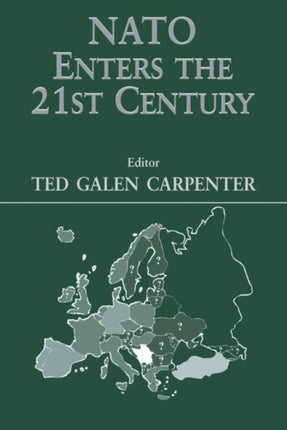 NATO Enters the 21st Century Journal of Strategic Studies