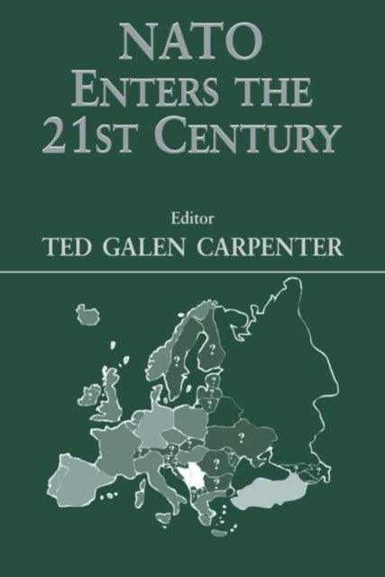 NATO Enters the 21st Century Journal of Strategic Studies