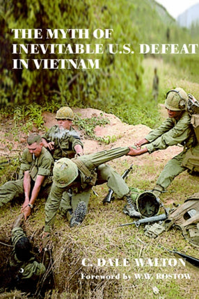 The Myth of Inevitable US Defeat in Vietnam 3