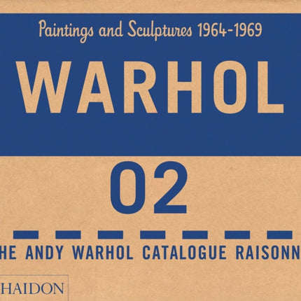 The Andy Warhol Catalogue Raisonné: Paintings and Sculptures 1964-1969 (Volume 2)